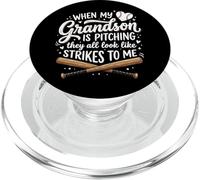 When My Grandson Is Pitching They All Look Like Strikes PopSockets PopGrip para MagSafe