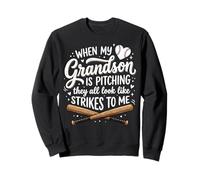 When My Grandson Is Pitching They All Look Like Strikes Sudadera