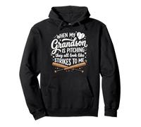 When My Grandson Is Pitching They All Look Like Strikes Sudadera con Capucha