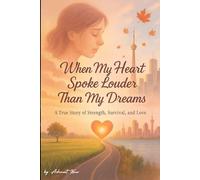 When My Heart Spoke Louder Than My Dreams: Stronger Than the Storm