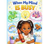 When my mind is busy