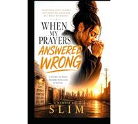 When My Prayers Answered Wrong: God answered me in the dark before I could recognize the light