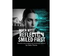 When My Reflection Smiled First