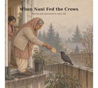 When Nani Fed The Crows