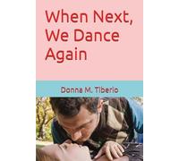 When Next, We Dance Again