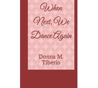 When Next, We Dance Again