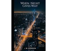 When Night Gives Way: Secrets In The Sunlight Part 2 (A Troy Duncan Thriller)