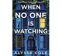 When No One Is Watching: A Thriller