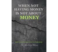 WHEN NOT HAVING MONEY IS NOT ABOUT MONEY: What Could Be Blocking Your Increase (REALMS)