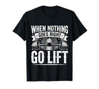 When Nothing Goes Right Go Lift Gym Stress Workout ||- Camiseta