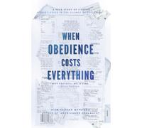 When Obedience Costs Everything: Why Faithful Believers Still Suffer: 2 (The Refined Faith Series)