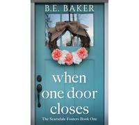 When One Door Closes (The Scarsdale Fosters)