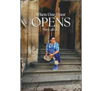 When One Door Opens; They all do!