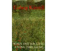 When One Has Lived a Long Time Alone