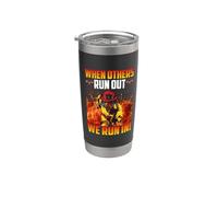 When Others Run Out We Run In Firefighters Fireman Vaso térmico de acero inoxidable de doble pared