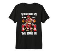 When Others Run out We Run In Fireman Proud Firefighters Camiseta Premium