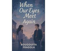 When Our Eyes Meet Again