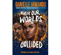 When our worlds collided: Winner of the YA Book Prize and the Jhalak YA Prize!