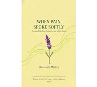 When Pain Spoke Softly Poems of Healing, Patience, and a New Dawn