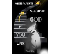 When parents fall short, God lifts you up: Christian Parent Healing Notebook Journal for Prayer, Comfort, and Reflection with Psalm 27:10, 120 Lined Pages, Illustrated Black & White Edition