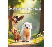 When Parents Get Divorced (Big Feelings)