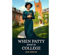When Patty Went to College: Lighthearted and Witty Campus Life Comedy Celebrating Youthful Independence and Female Empowerment