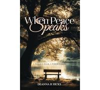 When Peace Speaks: A Widow's Walk, A Widows Talk