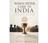 When Peter Came to India: A Story about the Table of the Lord