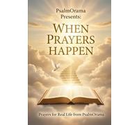 When prayers happen: Prayers for real life.