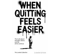 When Quitting Feels Easier: The Truth About Strength, Failure, and the Will to Continue