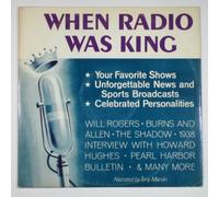 When Radio Was King LP - Reader's Digest - RD4-188