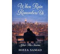 When Rain Remembers Us: After The Storm