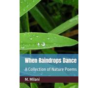 When Raindrops Dance: A Collection of Nature Poems
