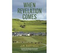 When Revelation Comes: A Journey Across the Sacred Links of Scotland