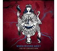 When Rivers Meet – The EP Collection – CD