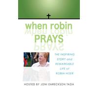 When Robin Prays: The Inspiring Story and Remarkable Life of Robin Hiser: The Inspiring Story and Remarkable Life of Robin Hiser [USA] [DVD]