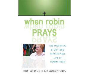 When Robin Prays: The Inspiring Story and Remarkable Life of Robin Hiser: The Inspiring Story and Remarkable Life of Robin Hiser [USA] [DVD]