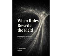 When Rules Rewrite the Field: How stabilizing mechanisms reshape the signals they depend on (Uncertainty & Rule Impulse)