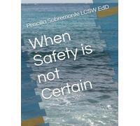 When Safety is not Certain