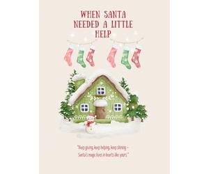 When Santa needed a little help: How to be Santa's helper