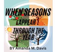 When Seasons Appear Through The Year
