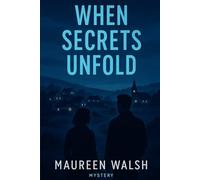When Secrets Unfold: A gripping story of deception, betrayal, and a dark truth that won’t stay hidden