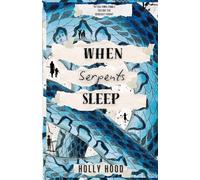 When Serpents Sleep: 1 (Serpents Series)