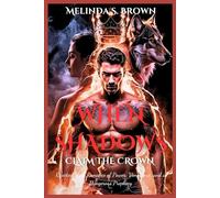 When Shadows Claim the Crown: Rejected Mate Romance of Power, Vengeance, and a Dangerous Prophecy ((The Alpha’s Undoing))