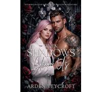 When Shadows Claim Us