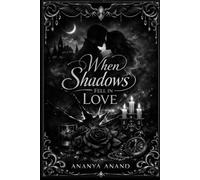 When Shadows Fell in Love