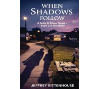 When Shadows Follow: A Sofia and Ethan Novel - Book 2 in the Series (Sofia and Ethan Novel Series)
