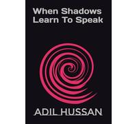 When Shadows Learn To Speak