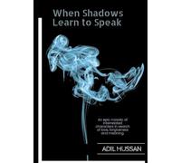 When Shadows Learn to Speak
