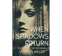 When Shadows Return (The Find)